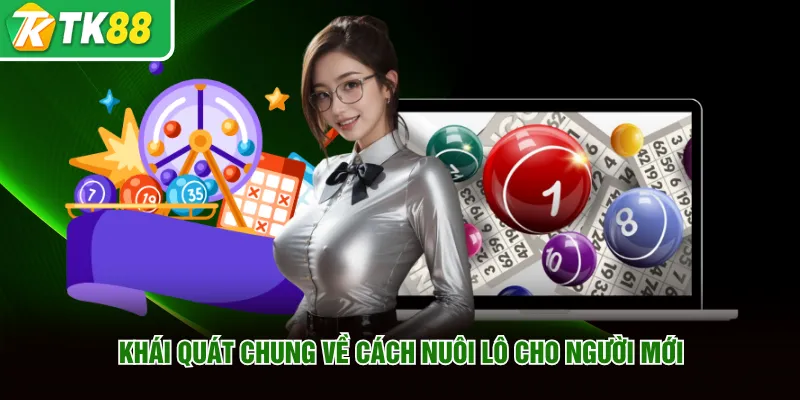 Thông tin khái quát chung về nuôi lô khung 247