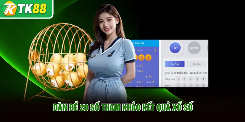 Dàn đề 20 số là gì?